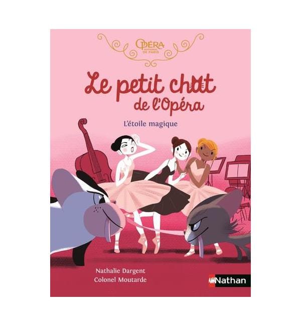 Le petit chat de l'Opéra - L'étoile magique
