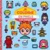 Les mangas - Je colorie en pixels