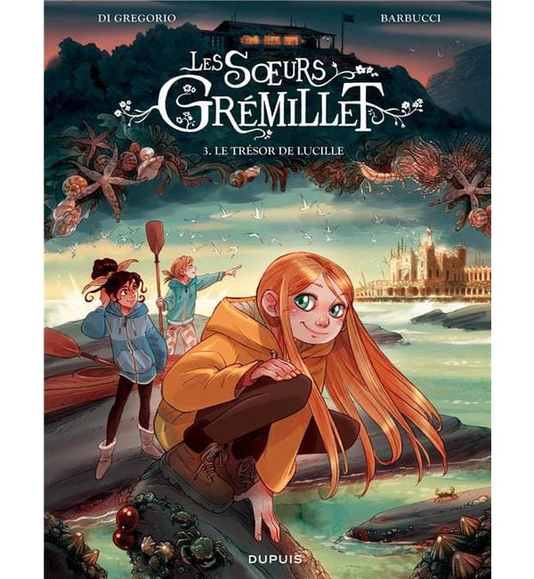 Les soeurs Grémillet Tome 3 - Le trésor de Lucille