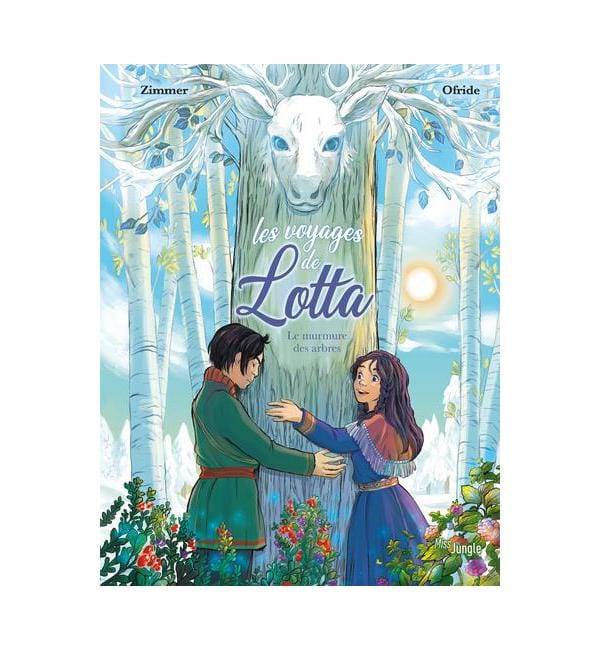 Les voyages de Lotta Tome 2 - Le murmure des arbres