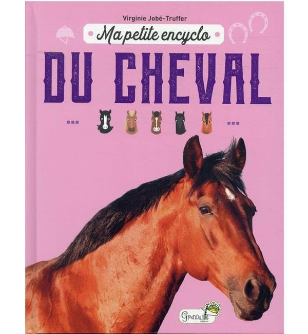 Ma petite encyclo du cheval