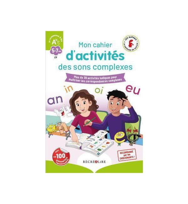 Mon cahier d'activités des Alphas des sons complexes - Librairie ...