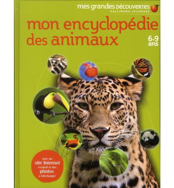 Mon encyclopédie des animaux - 6-9 ans