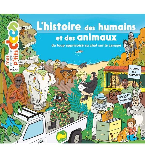 L'histoire des humains et des animaux - Du loup apprivoisé au chat sur le canapé
