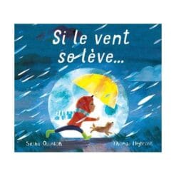 Si le vent se lève