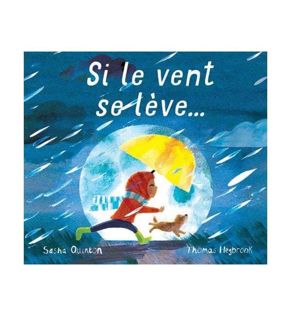 Si le vent se lève