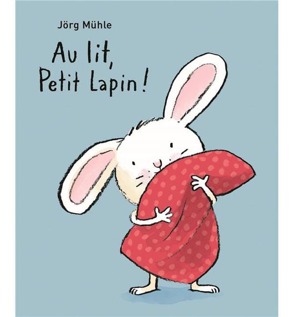 Au lit, Petit Lapin !