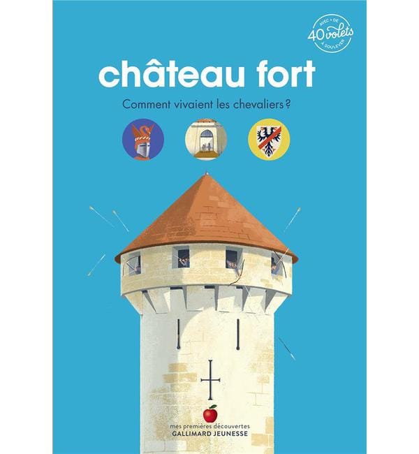 Château fort - Comment vivaient les chevaliers ?
