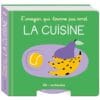 L'imagier qui tourne pas rond - La cuisine