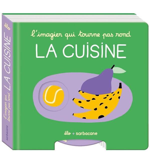 L'imagier qui tourne pas rond - La cuisine