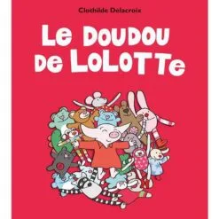 Le doudou de Lolotte