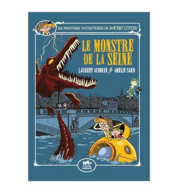 Les aventures fantastiques de Sacré-Coeur - Le monstre de la Seine