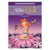 Les Tutos de Lila Tome 1 - #moncorpsetmoi
