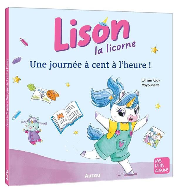 Lison la licorne - Une journée à cent à l'heure !