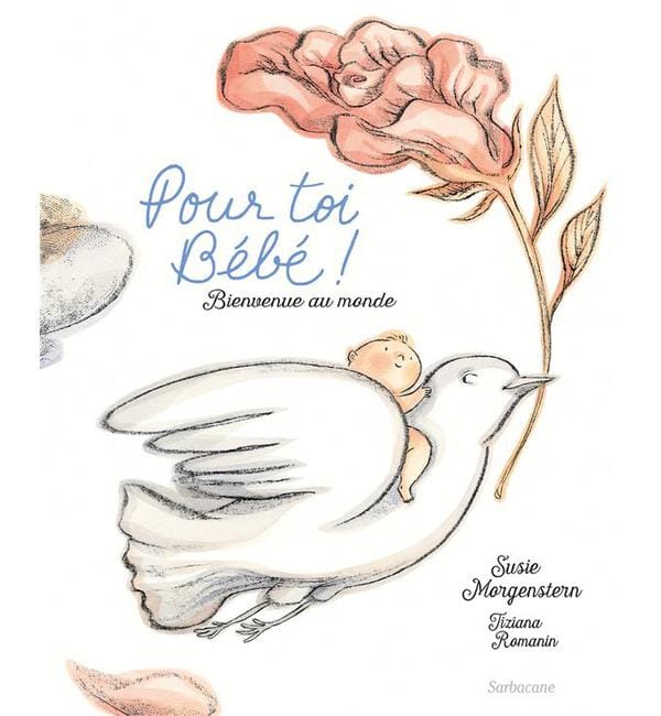 Pour toi bébé - Bienvenue au monde