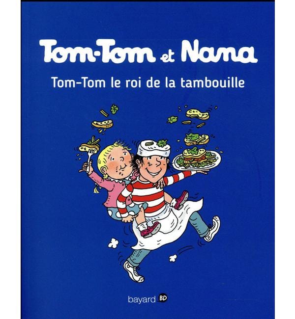 Tom-Tom et Nana Tome 3 - Tom-Tom, le roi de la tambouille
