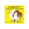J'habite une planète sauvage