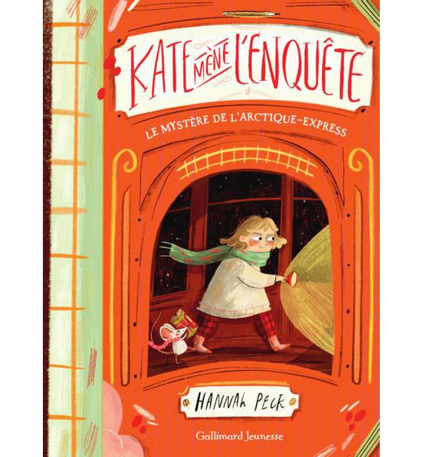 Kate mène l'enquête Tome 1 - Le mystère de l'Arctique-Express
