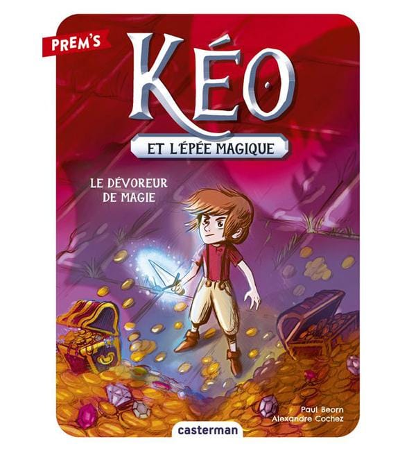 Kéo et l'épée magique Tome 2 - Le dévoreur de magie
