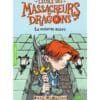 L'Ecole des Massacreurs de Dragons Tome 1 - Le nouvel élève