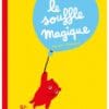 Le souffle magique