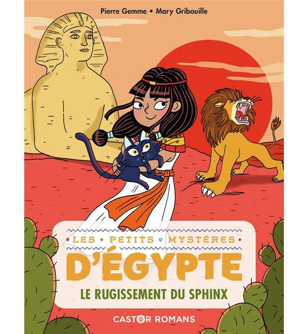 Les petits mystères d'Egypte Tome 4 - Le rugissement du Sphinx