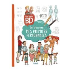 Mon atelier BD : je dessine mes premiers personnages