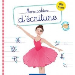 Mon cahier d'écriture Danse - Pour droitier et gaucher