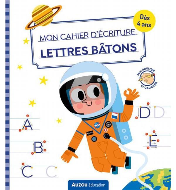Mon cahier d'écriture Lettres bâtons Espace - Pour droitier et gaucher