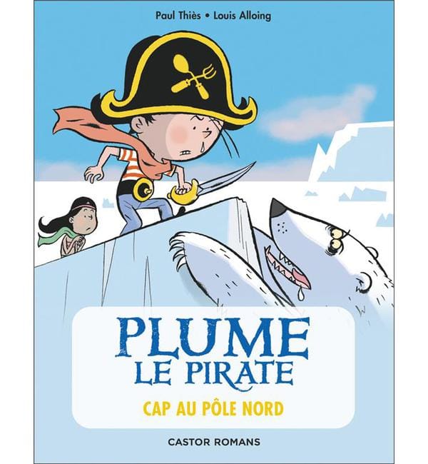 Plume le pirate Tome 8 - Cap au Pôle Nord