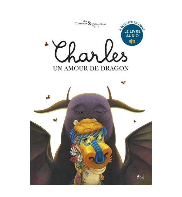 Charles, un amour de dragon - Inclus deux histoires de Charles et 10 pages de dessins inédits