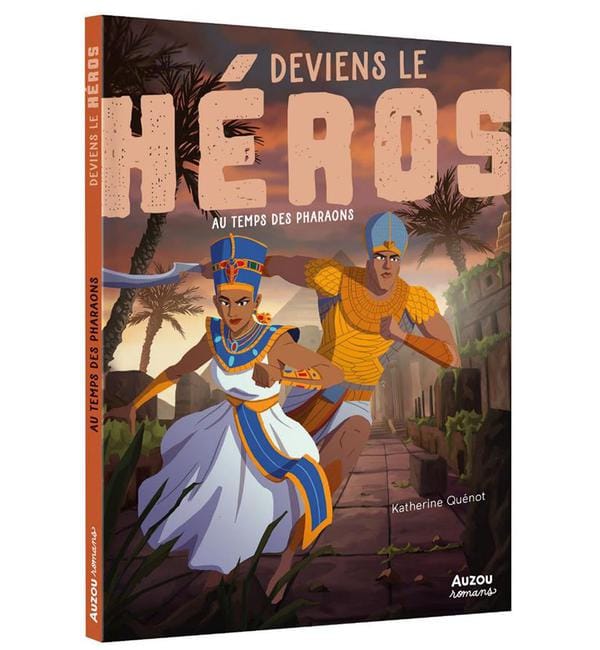 Deviens le héros - Au temps des pharaons