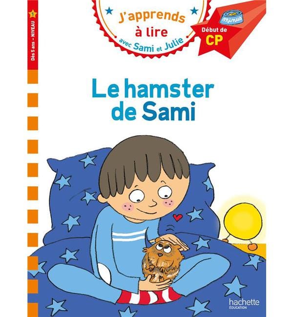 J'apprends à lire avec Sami et Julie - Le hamster de Sami - Début de CP, niveau 1