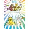 Le journal de Gurty Tome 11 - Moi, j'adore être heureuse !
