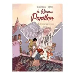 Le Réseau Papillon Tome 5 - L'espion parmi nous