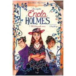 Les enquêtes d'Enola Holmes Tome 7 - Et la barouche noire