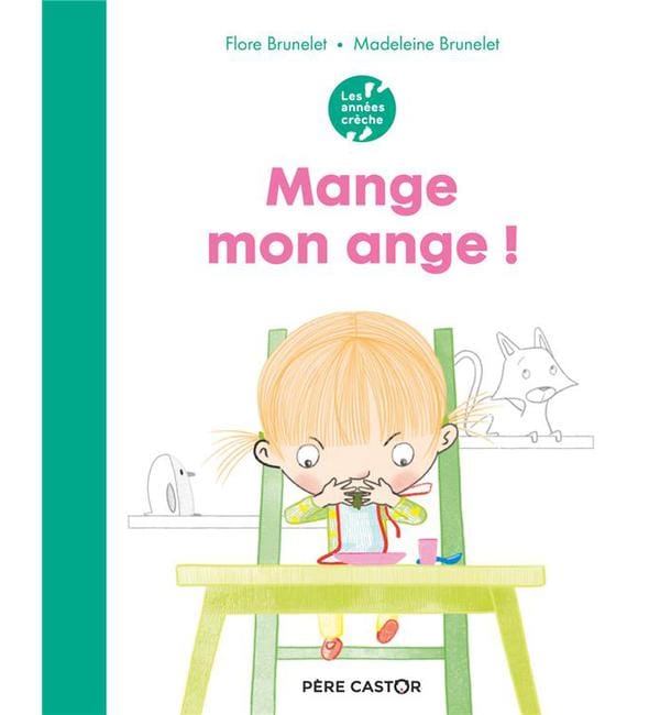 Mange mon ange !
