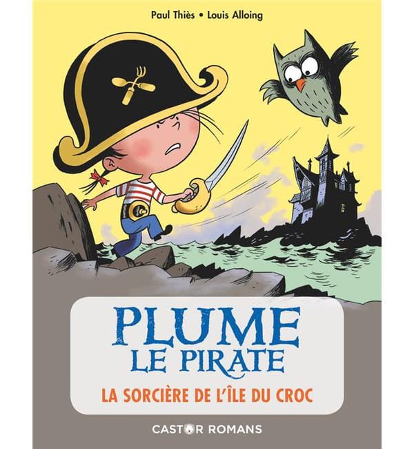 Plume le pirate - La sorcière de l'île du Croc