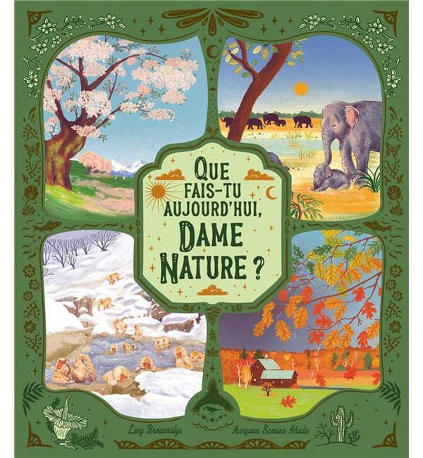 Que fais-tu aujourd'hui, dame nature ?