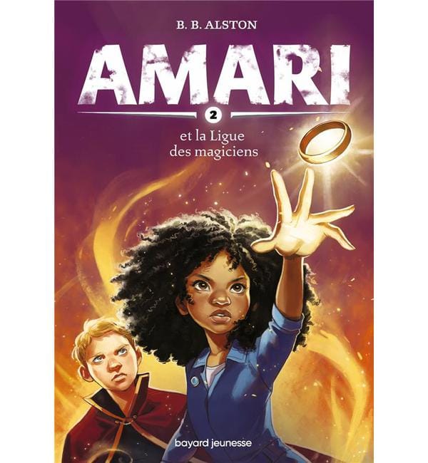 Amari Tome 2 - Amari et la ligue des Magiciens