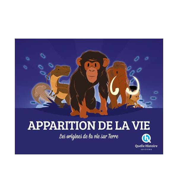 Apparition de la vie - Du Big Bang aux premiers hommes