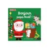 Bonjour papa Noël !
