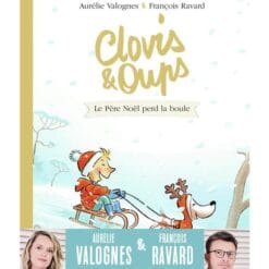 Clovis & Oups Tome 3 - Le Père Noël perd la boule