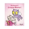 Croque-Bisous - Atchoum ! Croque-Bisous !