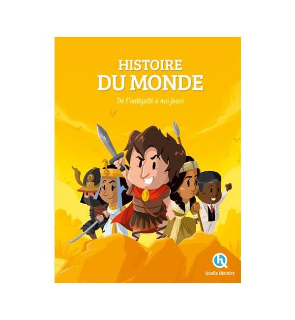 Histoire du monde - Les bouleversements de l'humanité