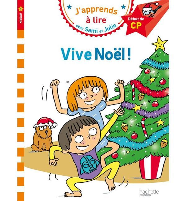 J'apprends à lire avec Sami et Julie - Vive Noël ! - Début de CP, niveau 1