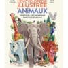 L'encyclopédie illustrée des animaux