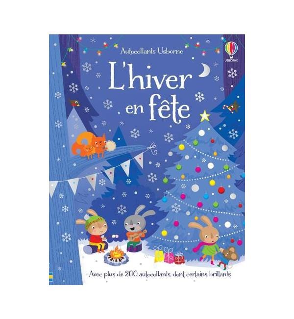 L'hiver en fête - Avec plus de 200 autocollants dont certains brillants