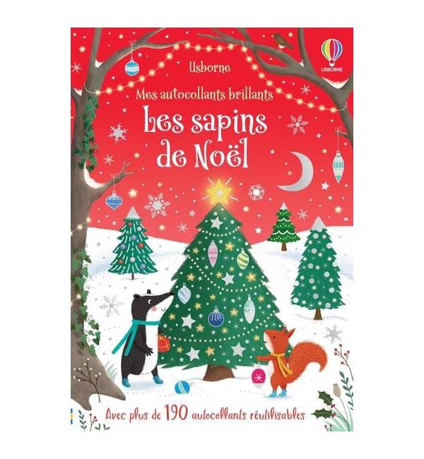 Les sapins de Noël - Avec plus de 190 autocollants réutilisables