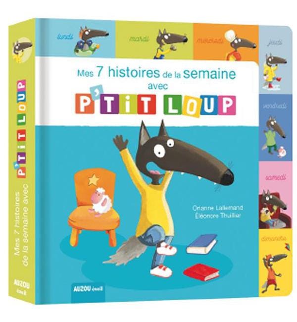 P'tit Loup - Mes 7 histoires de la semaine avec P'tit Loup